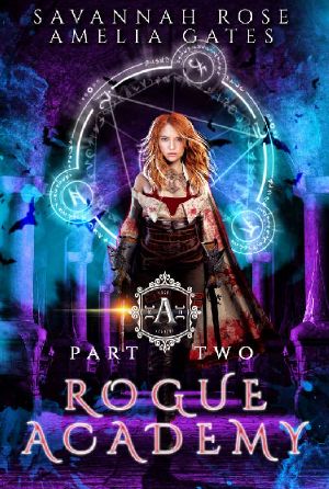 [Rogue Vampire Academy 02] • Rogue Academy II · A Paranormal Academy Romance (Rogue Vampire Academy Book 2)